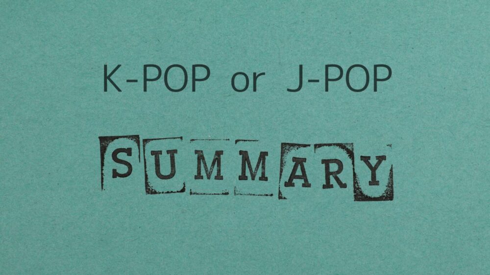 『K-POP or J-POP SUMMARY』の文字で構成された比較まとめ見出し画像